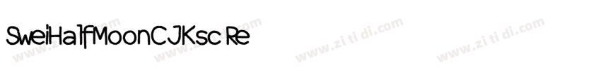 SweiHalfMoonCJKsc Re字体转换